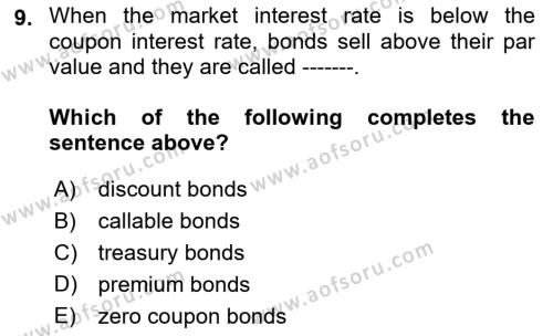 Business Finance 1 Dersi 2018 - 2019 Yılı (Final) Dönem Sonu Sınavı 9. Soru