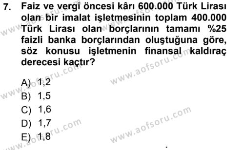 Finansal Yönetim 1 Dersi 2012 - 2013 Yılı (Final) Dönem Sonu Sınavı 7. Soru
