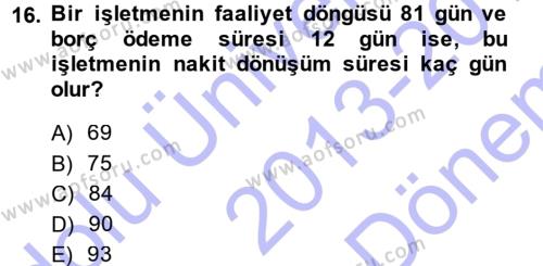 Finansal Yönetim 1 Dersi 2013 - 2014 Yılı (Final) Dönem Sonu Sınavı 16. Soru