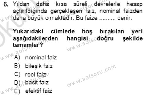 Finansal Yönetim 1 Dersi 2020 - 2021 Yılı Yaz Okulu Sınavı 6. Soru