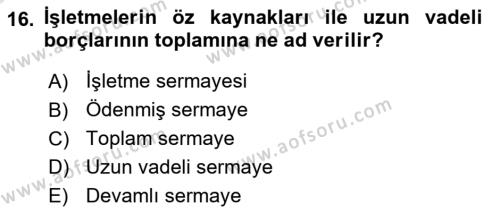 Finansal Yönetim 1 Dersi 2023 - 2024 Yılı (Vize) Ara Sınavı 16. Soru