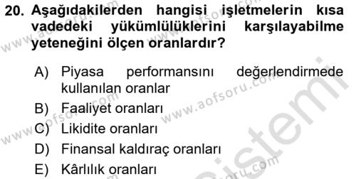 Finansal Yönetim 1 Dersi 2023 - 2024 Yılı (Vize) Ara Sınavı 20. Soru