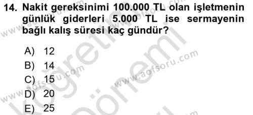 Finansal Yönetim 1 Dersi 2023 - 2024 Yılı (Final) Dönem Sonu Sınavı 14. Soru