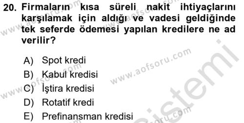 Finansal Yönetim 1 Dersi 2023 - 2024 Yılı (Final) Dönem Sonu Sınavı 20. Soru