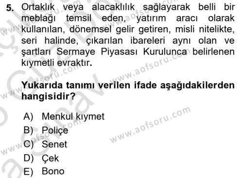 Finansal Yönetim 1 Dersi 2024 - 2025 Yılı (Vize) Ara Sınavı 5. Soru