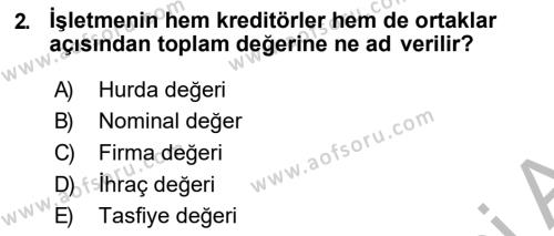 Finansal Yönetim 2 Dersi 2018 - 2019 Yılı (Final) Dönem Sonu Sınavı 2. Soru