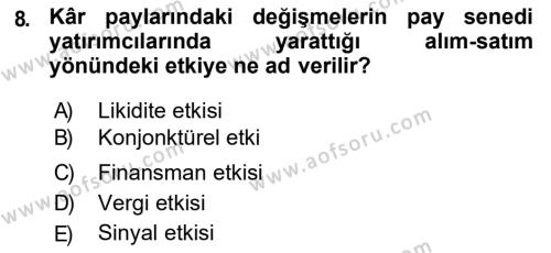 Finansal Yönetim 2 Dersi 2018 - 2019 Yılı (Final) Dönem Sonu Sınavı 8. Soru