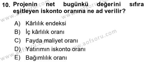 Finansal Yönetim 2 Dersi 2020 - 2021 Yılı Yaz Okulu Sınavı 10. Soru