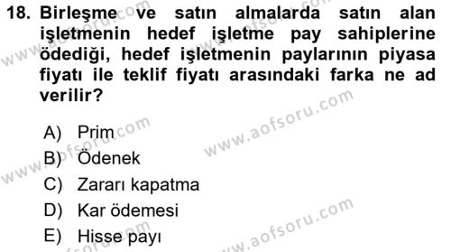 Finansal Yönetim 2 Dersi 2020 - 2021 Yılı Yaz Okulu Sınavı 18. Soru