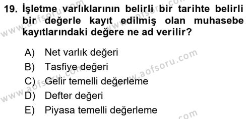 Finansal Yönetim 2 Dersi 2020 - 2021 Yılı Yaz Okulu Sınavı 19. Soru