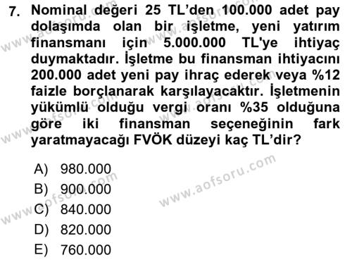 Finansal Yönetim 2 Dersi 2021 - 2022 Yılı (Final) Dönem Sonu Sınavı 7. Soru