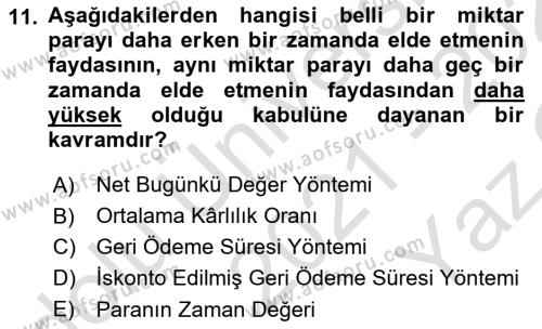 Finansal Yönetim 2 Dersi 2021 - 2022 Yılı Yaz Okulu Sınavı 11. Soru