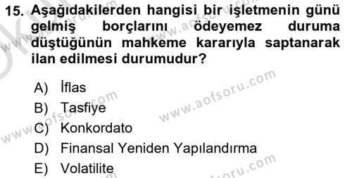 Finansal Yönetim 2 Dersi 2022 - 2023 Yılı Yaz Okulu Sınavı 15. Soru