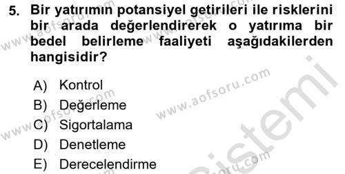 Finansal Yönetim 2 Dersi 2022 - 2023 Yılı Yaz Okulu Sınavı 5. Soru