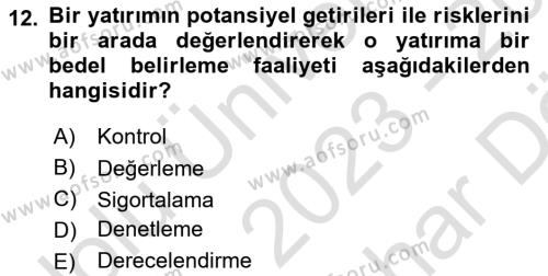 Finansal Yönetim 2 Dersi 2023 - 2024 Yılı (Vize) Ara Sınavı 12. Soru