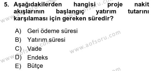 Finansal Yönetim 2 Dersi 2023 - 2024 Yılı (Final) Dönem Sonu Sınavı 5. Soru