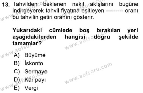 Finansal Yönetim Dersi 2021 - 2022 Yılı (Final) Dönem Sonu Sınavı 13. Soru