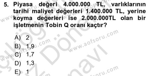 Finansal Yönetim Dersi 2021 - 2022 Yılı (Final) Dönem Sonu Sınavı 5. Soru