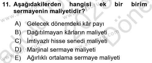 Finansal Yönetim Dersi 2023 - 2024 Yılı (Final) Dönem Sonu Sınavı 11. Soru