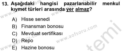 Finansal Yönetim Dersi 2023 - 2024 Yılı (Final) Dönem Sonu Sınavı 13. Soru