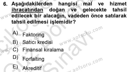 Finansal Yönetim Dersi 2023 - 2024 Yılı (Final) Dönem Sonu Sınavı 6. Soru