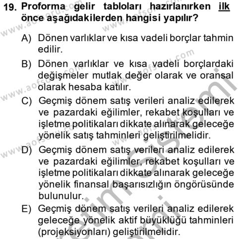 Finansal Tablolar Analizi Dersi 2013 - 2014 Yılı (Final) Dönem Sonu Sınavı 19. Soru