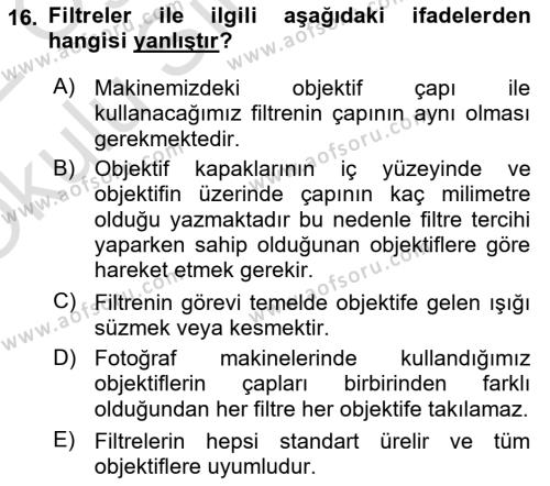 Temel Fotoğrafçılık Dersi 2021 - 2022 Yılı Yaz Okulu Sınavı 16. Soru