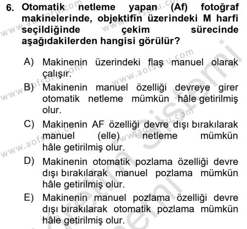 Temel Fotoğrafçılık Dersi 2023 - 2024 Yılı (Final) Dönem Sonu Sınavı 6. Soru