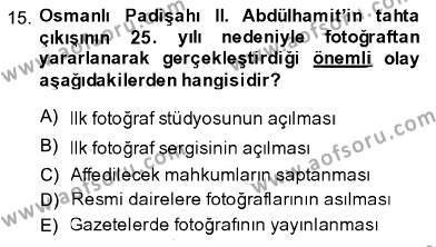 Fotoğraf Tarihi Dersi 2013 - 2014 Yılı (Final) Dönem Sonu Sınavı 15. Soru