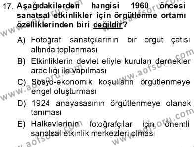 Fotoğraf Tarihi Dersi 2013 - 2014 Yılı (Final) Dönem Sonu Sınavı 17. Soru