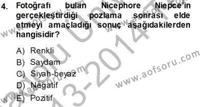 Fotoğraf Tarihi Dersi 2013 - 2014 Yılı Tek Ders Sınavı 4. Soru