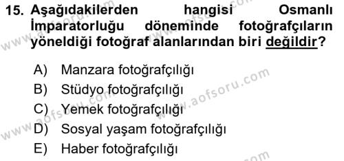 Fotoğraf Tarihi Dersi 2018 - 2019 Yılı 3 Ders Sınavı 15. Soru