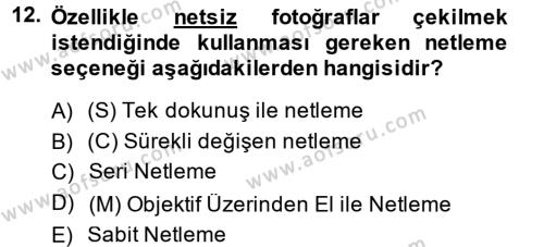 Sayısal Fotoğrafa Giriş Dersi 2014 - 2015 Yılı (Final) Dönem Sonu Sınavı 12. Soru