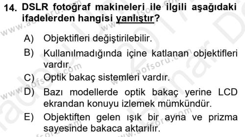 Sayısal Fotoğrafa Giriş Dersi 2017 - 2018 Yılı (Vize) Ara Sınavı 14. Soru