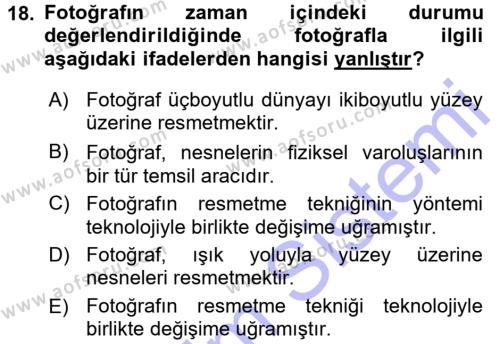 Fotoğraf Kültürü Dersi 2015 - 2016 Yılı (Final) Dönem Sonu Sınavı 18. Soru