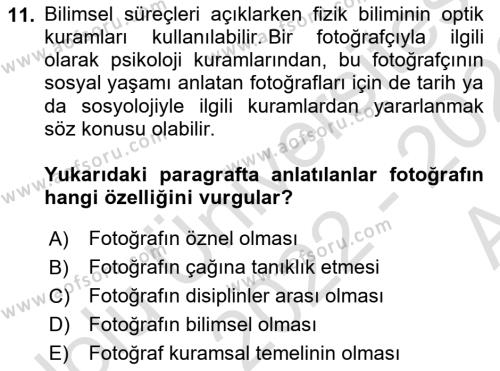 Fotoğraf Kültürü Dersi 2022 - 2023 Yılı (Vize) Ara Sınavı 11. Soru