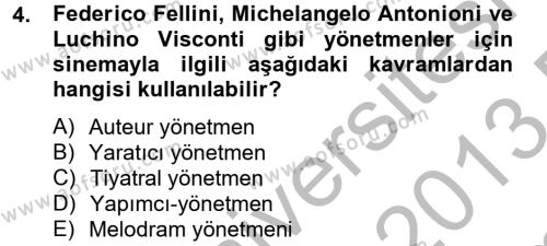 Film ve Video Kültürü Dersi 2012 - 2013 Yılı (Final) Dönem Sonu Sınavı 4. Soru