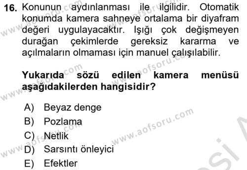 Videonun Kullanım Alanları Dersi 2021 - 2022 Yılı (Vize) Ara Sınavı 16. Soru