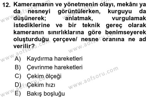 Videonun Kullanım Alanları Dersi 2023 - 2024 Yılı (Vize) Ara Sınavı 12. Soru