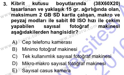 Sayısal Fotoğraf Baskı Teknikleri Dersi 2015 - 2016 Yılı (Final) Dönem Sonu Sınavı 3. Soru