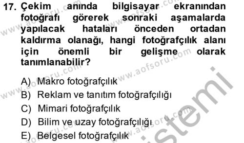 Sayısal Fotoğraf Makineleri Dersi 2014 - 2015 Yılı (Final) Dönem Sonu Sınavı 17. Soru