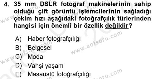 Sayısal Fotoğraf Makineleri Dersi 2017 - 2018 Yılı 3 Ders Sınavı 4. Soru