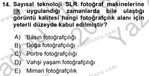 Sayısal Fotoğraf Makineleri Dersi 2018 - 2019 Yılı Yaz Okulu Sınavı 14. Soru