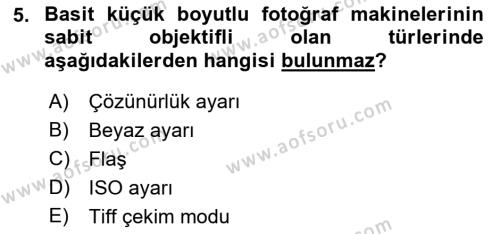 Sayısal Fotoğraf Makineleri Dersi 2021 - 2022 Yılı (Vize) Ara Sınavı 5. Soru