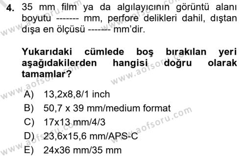 Sayısal Fotoğraf Makineleri Dersi 2021 - 2022 Yılı Yaz Okulu Sınavı 4. Soru