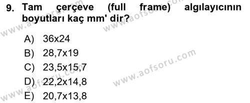 Sayısal Fotoğraf Makineleri Dersi 2023 - 2024 Yılı (Vize) Ara Sınavı 9. Soru