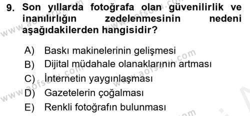 Basın Fotoğrafçılığı Dersi 2018 - 2019 Yılı (Vize) Ara Sınavı 9. Soru