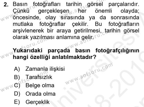 Basın Fotoğrafçılığı Dersi 2018 - 2019 Yılı (Final) Dönem Sonu Sınavı 2. Soru