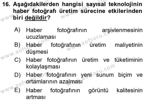 Basın Fotoğrafçılığı Dersi 2020 - 2021 Yılı Yaz Okulu Sınavı 16. Soru