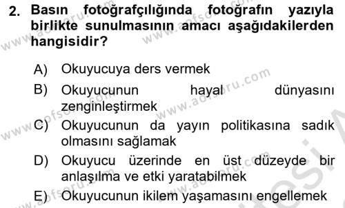 Basın Fotoğrafçılığı Dersi 2021 - 2022 Yılı (Vize) Ara Sınavı 2. Soru